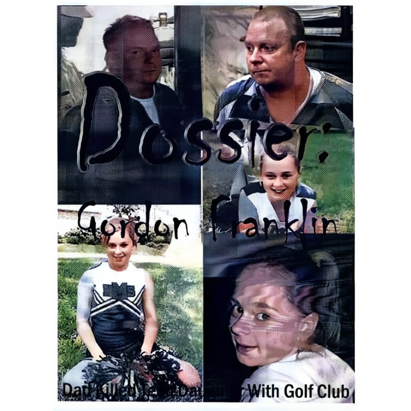 GORDON A. FRANKLIN | Killed 13yo Daughter Danielle With A Golf Putter For Buying Candy, Then Went Calmly About His Business | Sentenced only 15 yrs – jury felt sorry for him that his daughter was dead! | UNOPENED letter from prison