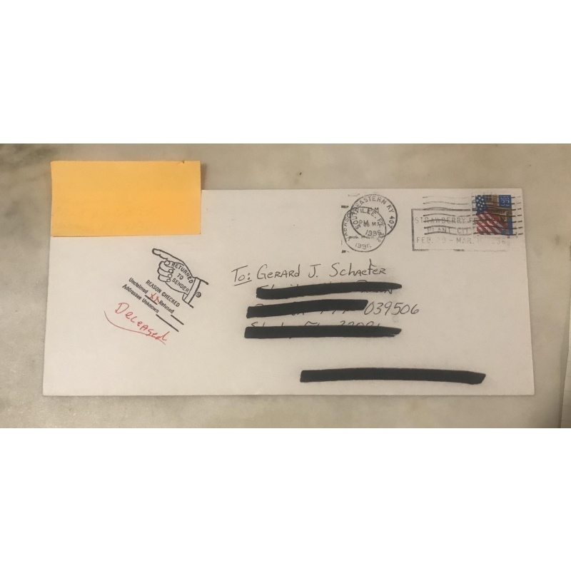 Return To Sender Addressee (Gerard John Schaefer is Deceased)