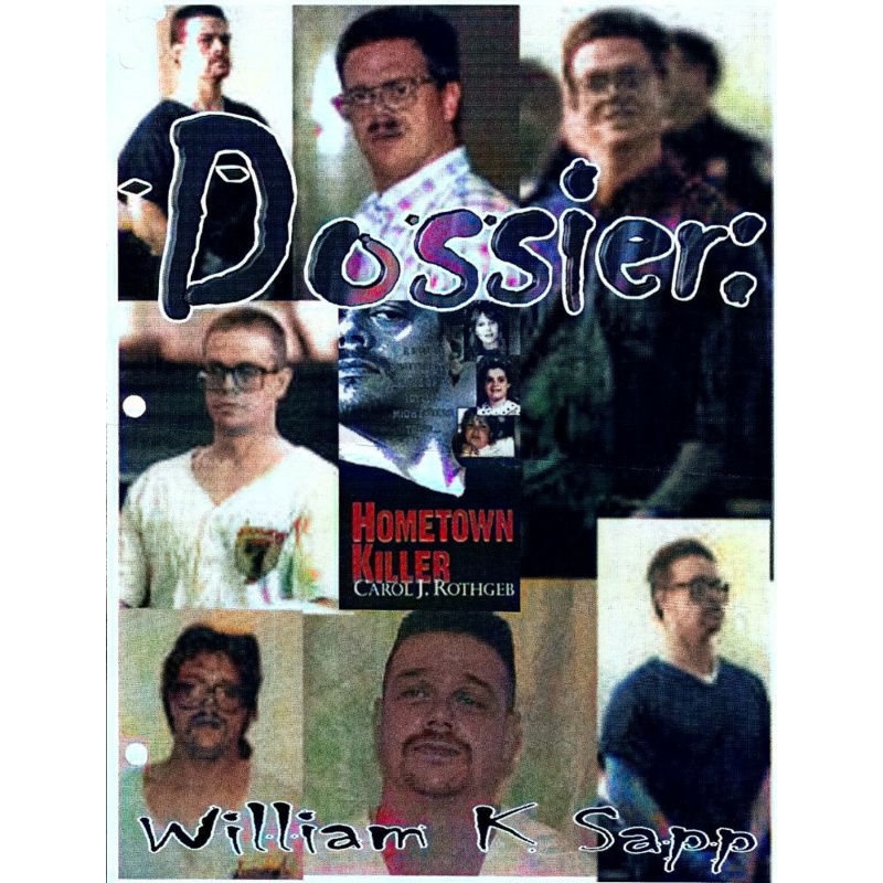 WILLIAM KESSLER SAPP | “The Dreaming Demon” | Serial Killer, Rapist | Given 3 death sentences and execution date was set to September 1, 2000 | ALS