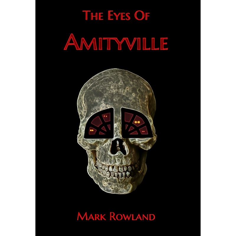 The Eyes Of Amityville SIGNED Hardback Book! NEW!