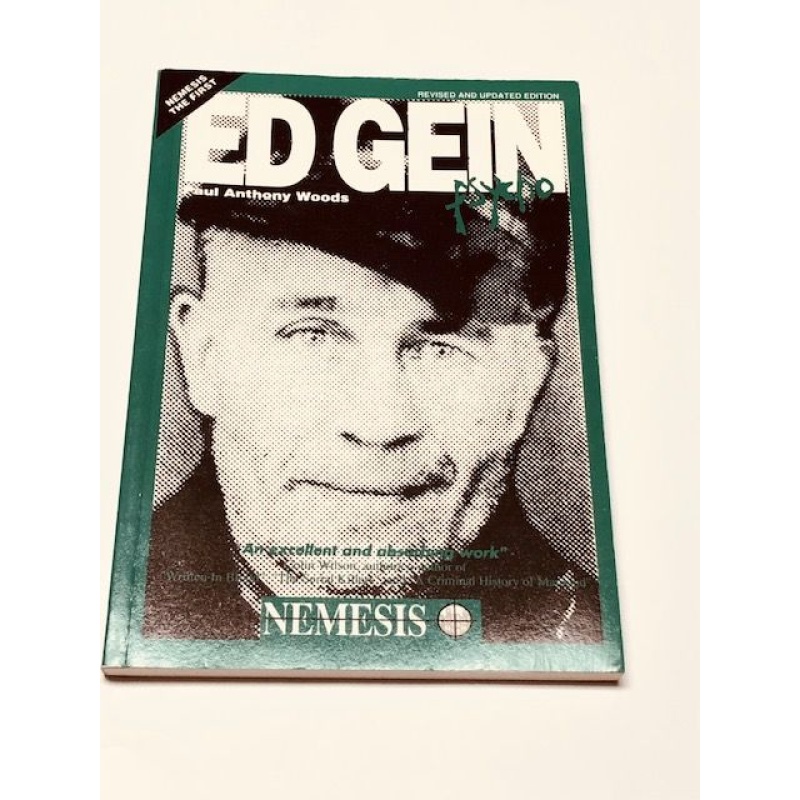 ED GEIN: PSYCHO - REVISED AND UPDATED BOOK