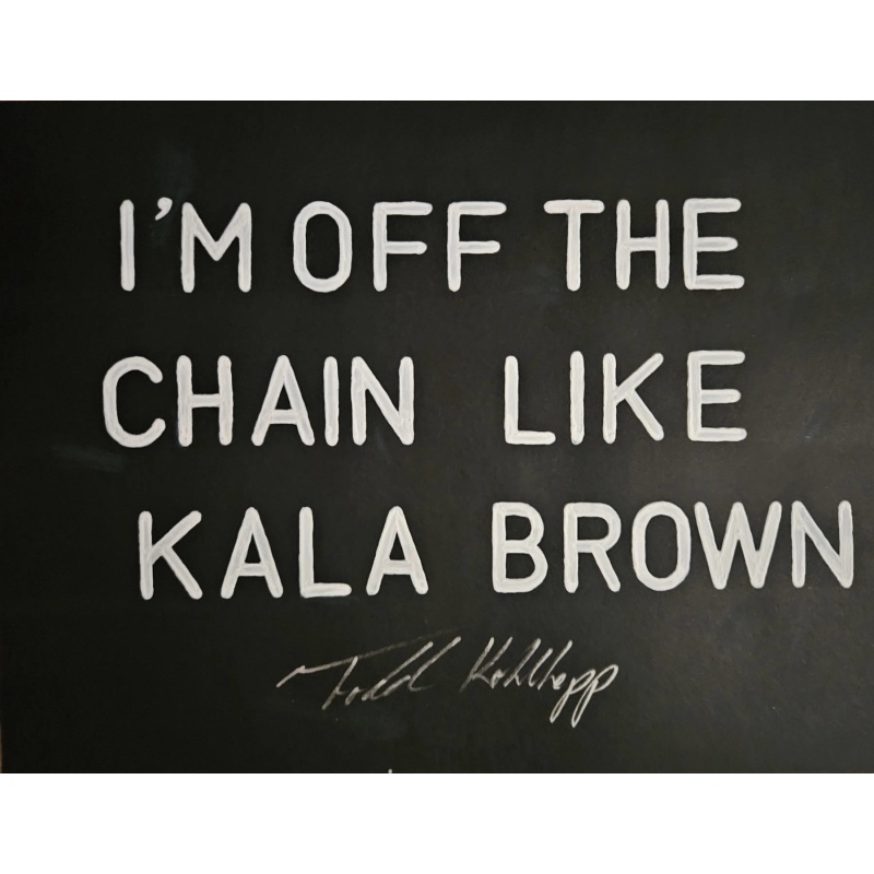 Todd Kohlhepp Handmade “Kala Brown” Sign