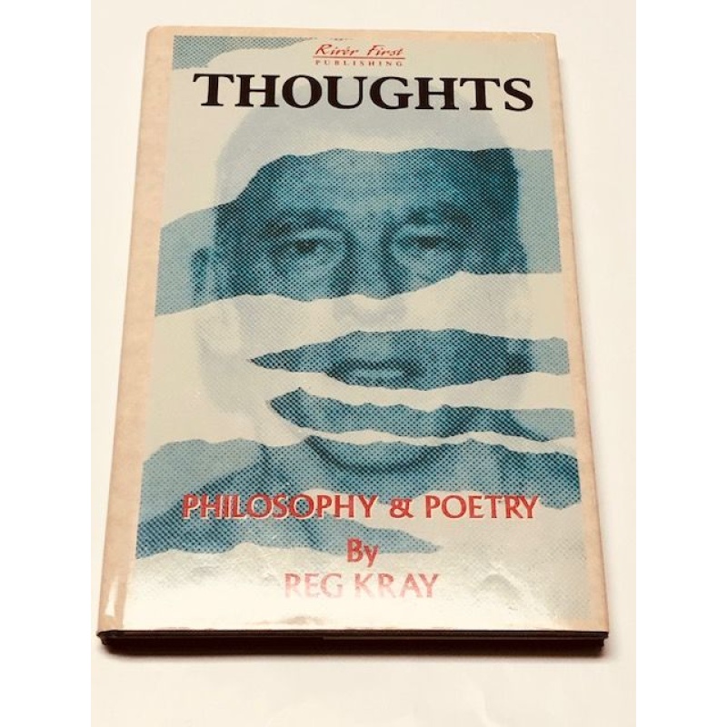 THOUGHTS: PHILOSOPHY AND POETRY BY REG KRAY - SIGNED!