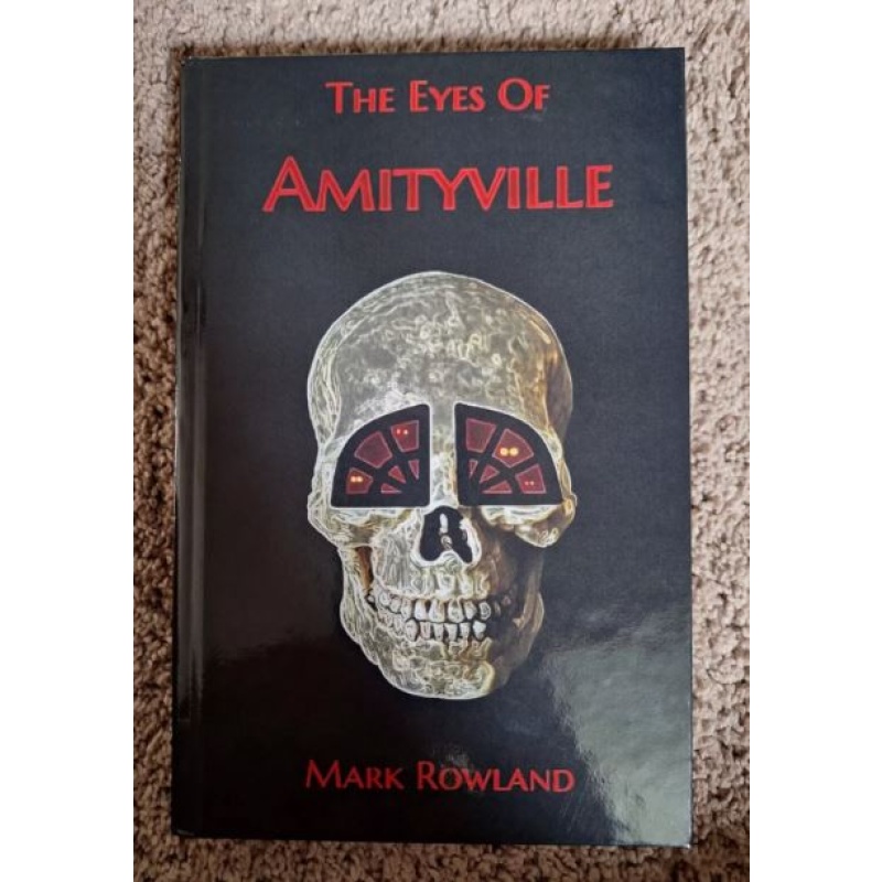 The Eyes Of Amityville SIGNED Hardback Book! NEW!